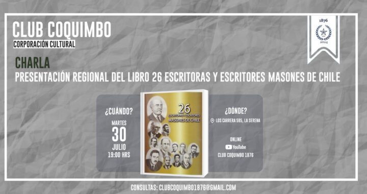 PRESENTACIÓN REGIONAL DEL LIBRO “26 ESCRITORAS Y ESCRITORES MASONES DE CHILE»