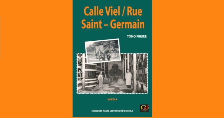 “Calle Viel / Rue Saint Germain”, La cuasi – biografía de Toño Freire