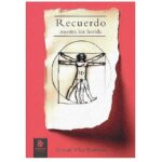 “RECUERDO. NUESTRA LUZ HERIDA” NUEVO LIBRO DE ESCRITOR VIÑAMARINO