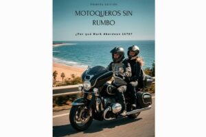 MOTOQUEROS SIN RUMBO, NUEVA NOVELA DEL ESCRITOR BENEDICTO CERDÁ